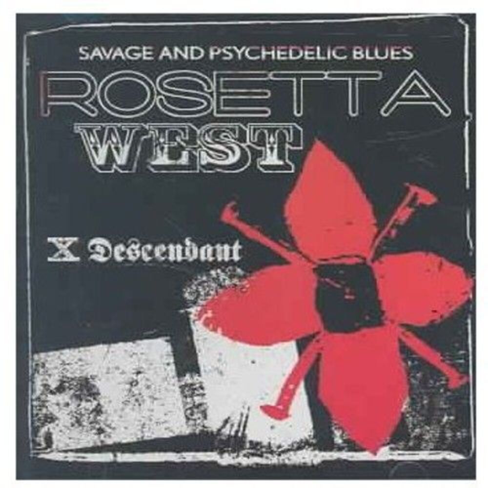 Rosetta West - X Descendant  CD